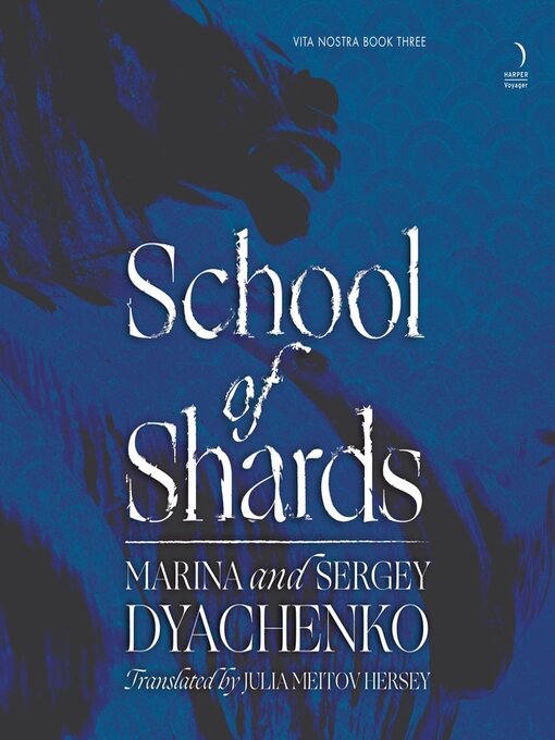 Title details for School of Shards by Marina & Sergey Dyachenko - Available